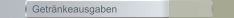 Getränkeausgaben